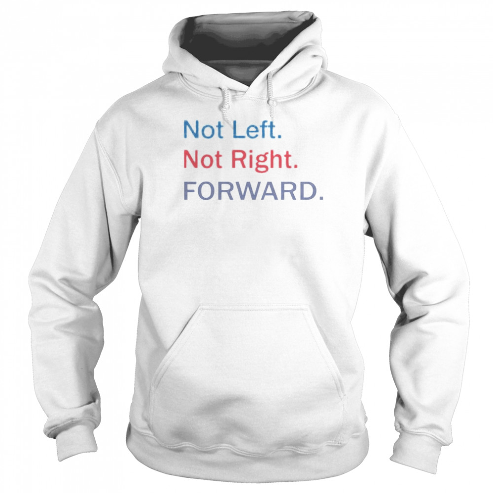 Not left not right forward shirt Unisex Hoodie