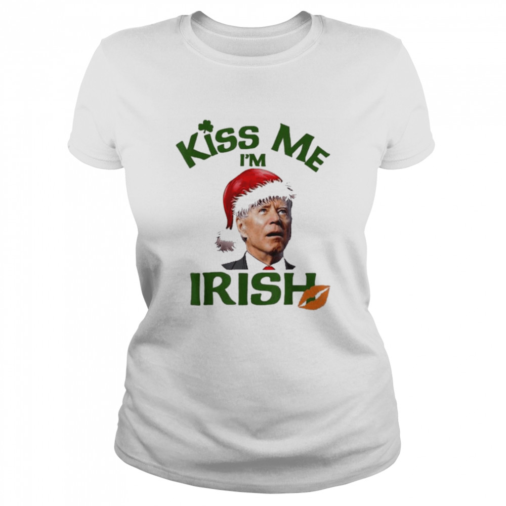 Santa Joe Biden Kiss Me I’m Irish Happy St. Patricks Day Tee Classic Women's T-shirt