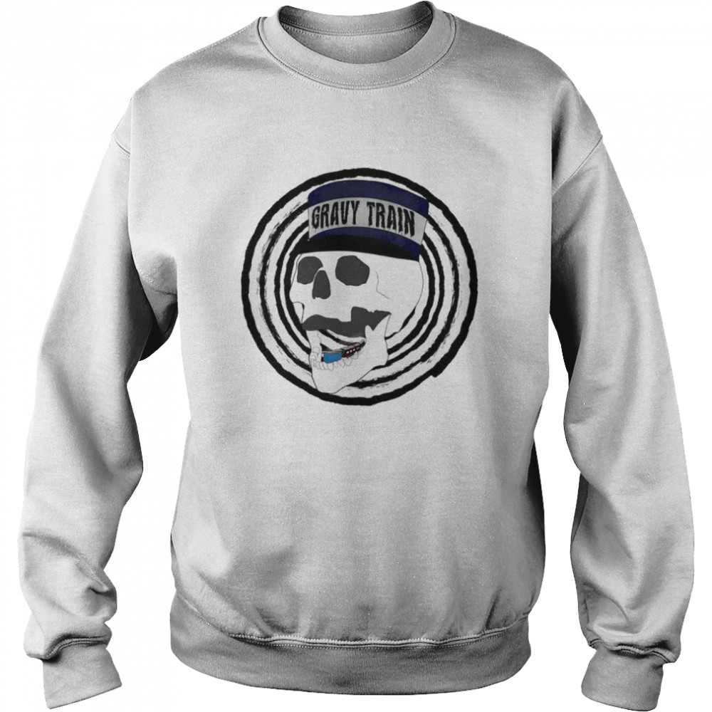 Skull Gravy train shirt Unisex Sweatshirt