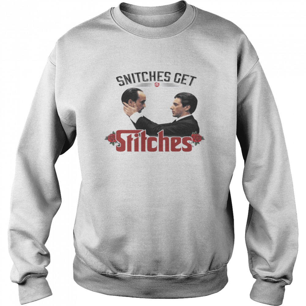 Snitches Get Stitches Unisex Sweatshirt