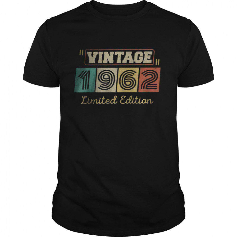 60 Year Old Gifts Vintage 1962 Limited Edition 60th Birthday T- Classic Men's T-shirt