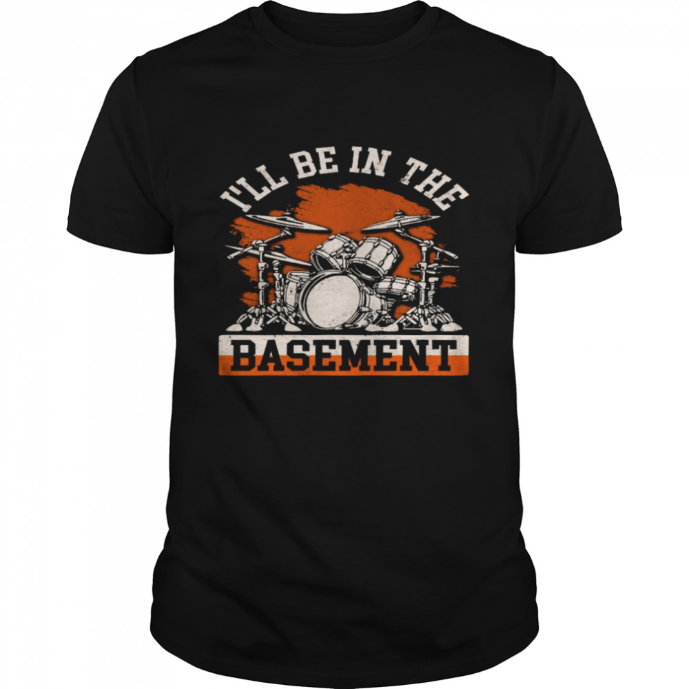 I’ll be in the basement shirt Classic Men's T-shirt