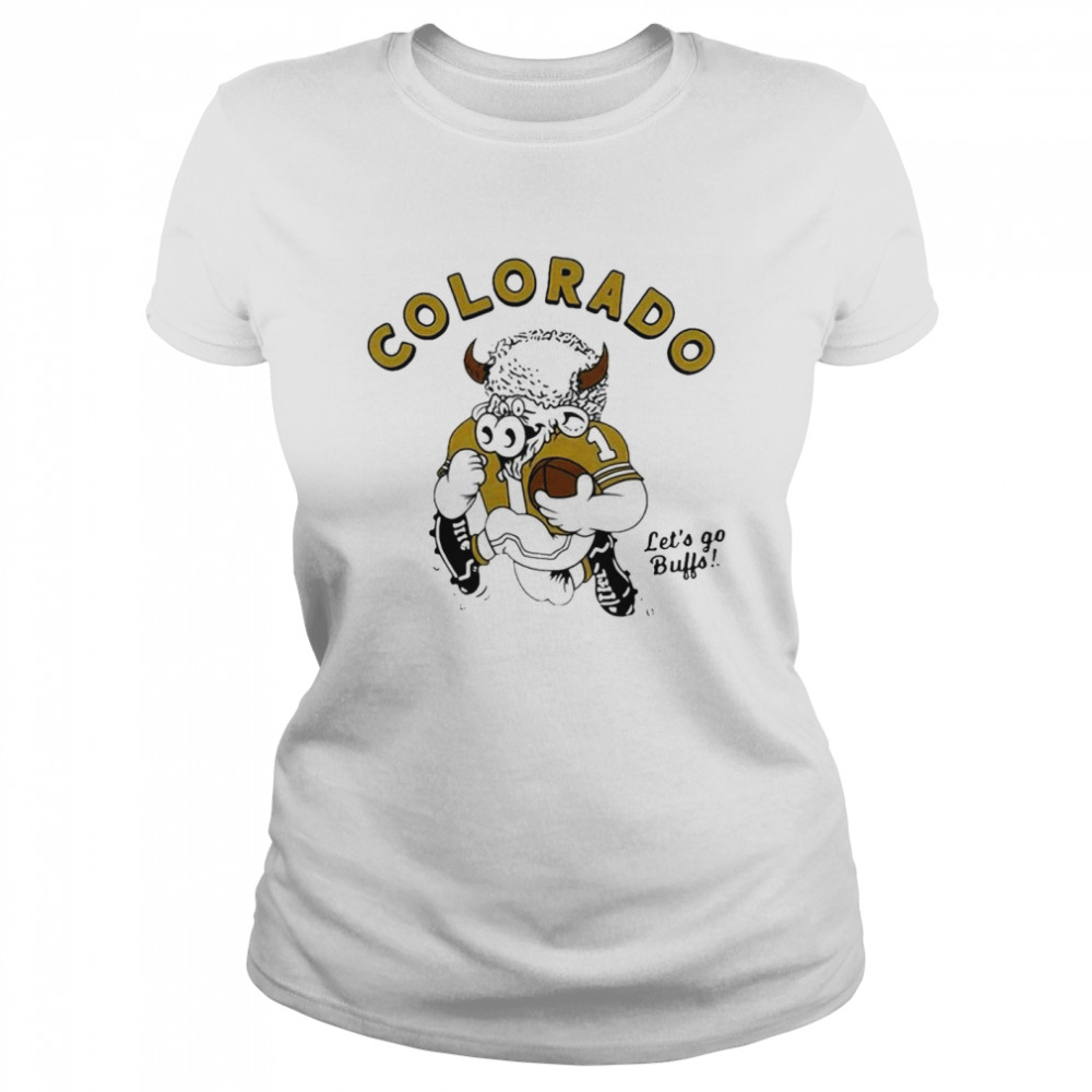 Colorado Buffaloes Ralphie let’s go Buffalo shirt Classic Women's T-shirt