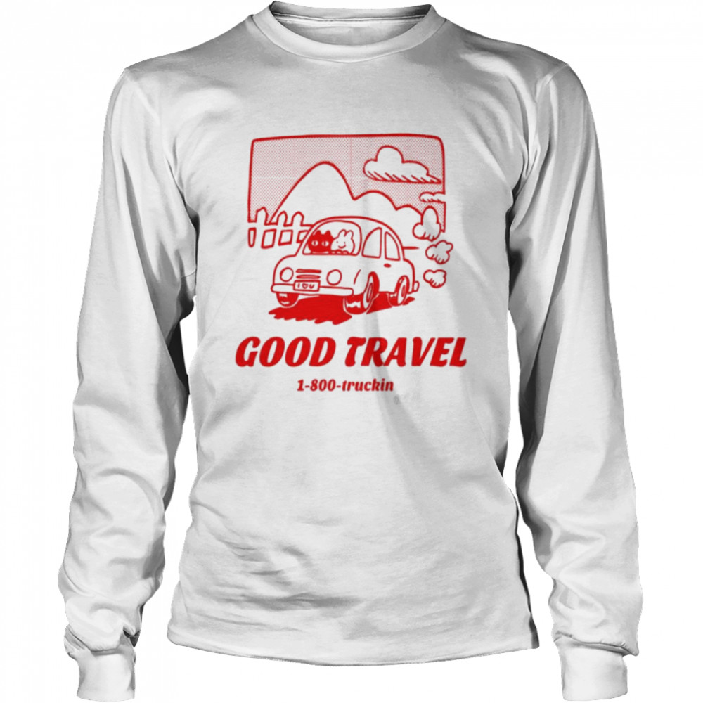 Kiddy Cup Good Travel 1 800 Truckin shirt Long Sleeved T-shirt