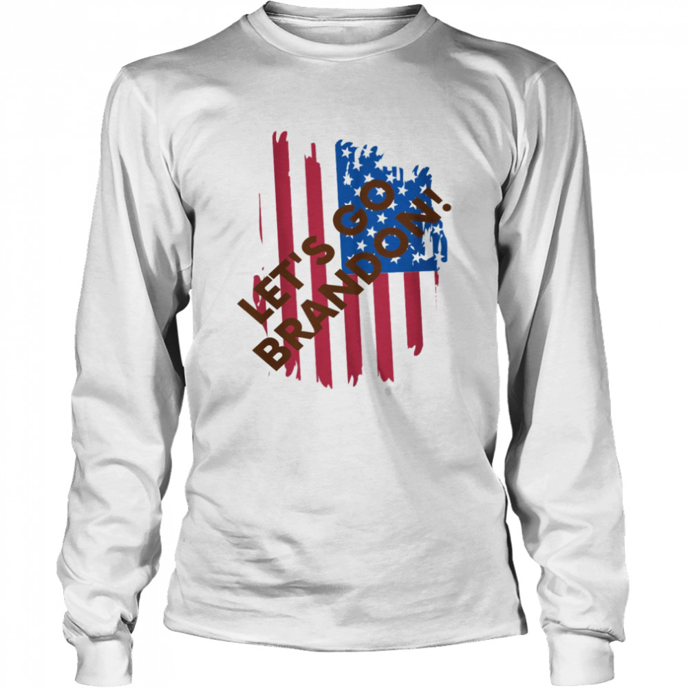 Let’s Go Brandon Long Sleeved T-shirt