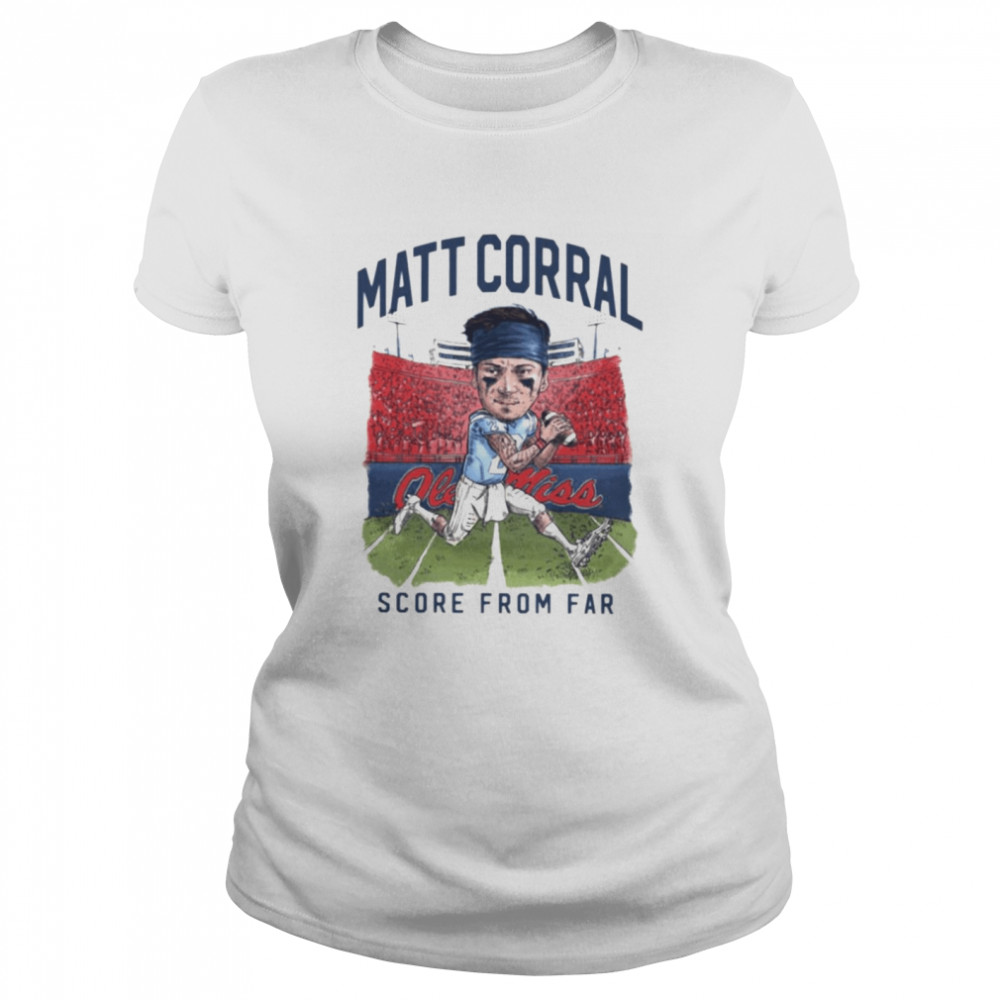 Matt Corral Ole Miss Score from far shirt Classic Women's T-shirt