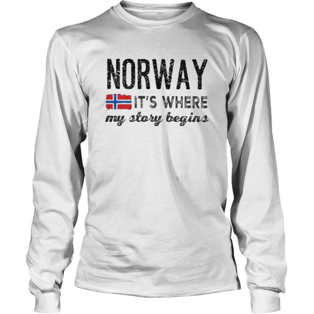 Norway it’s where my story begins shirt Long Sleeved T-shirt