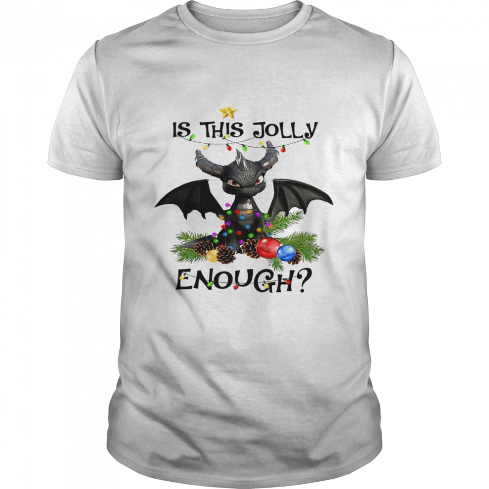 Toothless Is this jolly enough shirt Classic Men's T-shirt