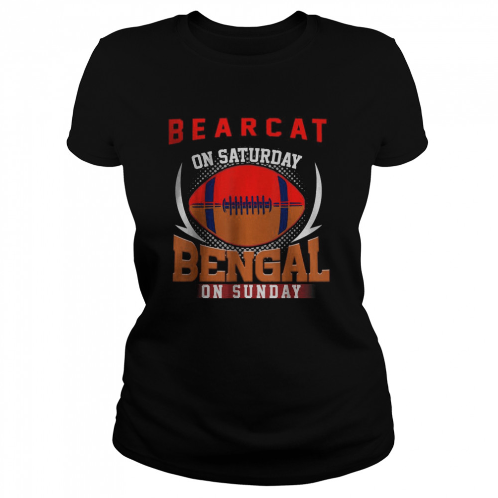 CiCinnati Bearcat On Saturday Bengal On Sunday Classic Women's T-shirt