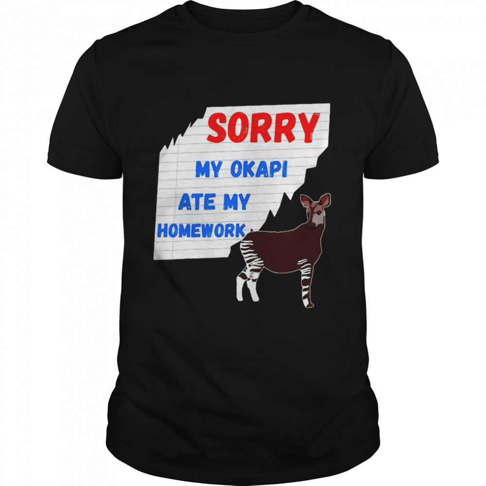 Sorry My Okapi Ate My Homework Excuses Forest Giraffe  Classic Men's T-shirt