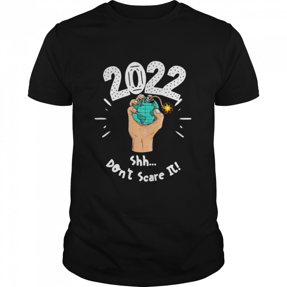 2022 Shh Dont Scare It Classic Men's T-shirt