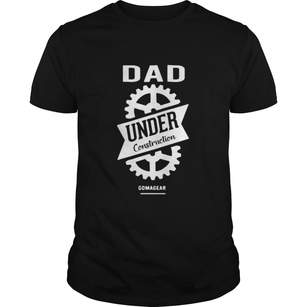 Gomagear Dad Under Construction Classic Men's T-shirt