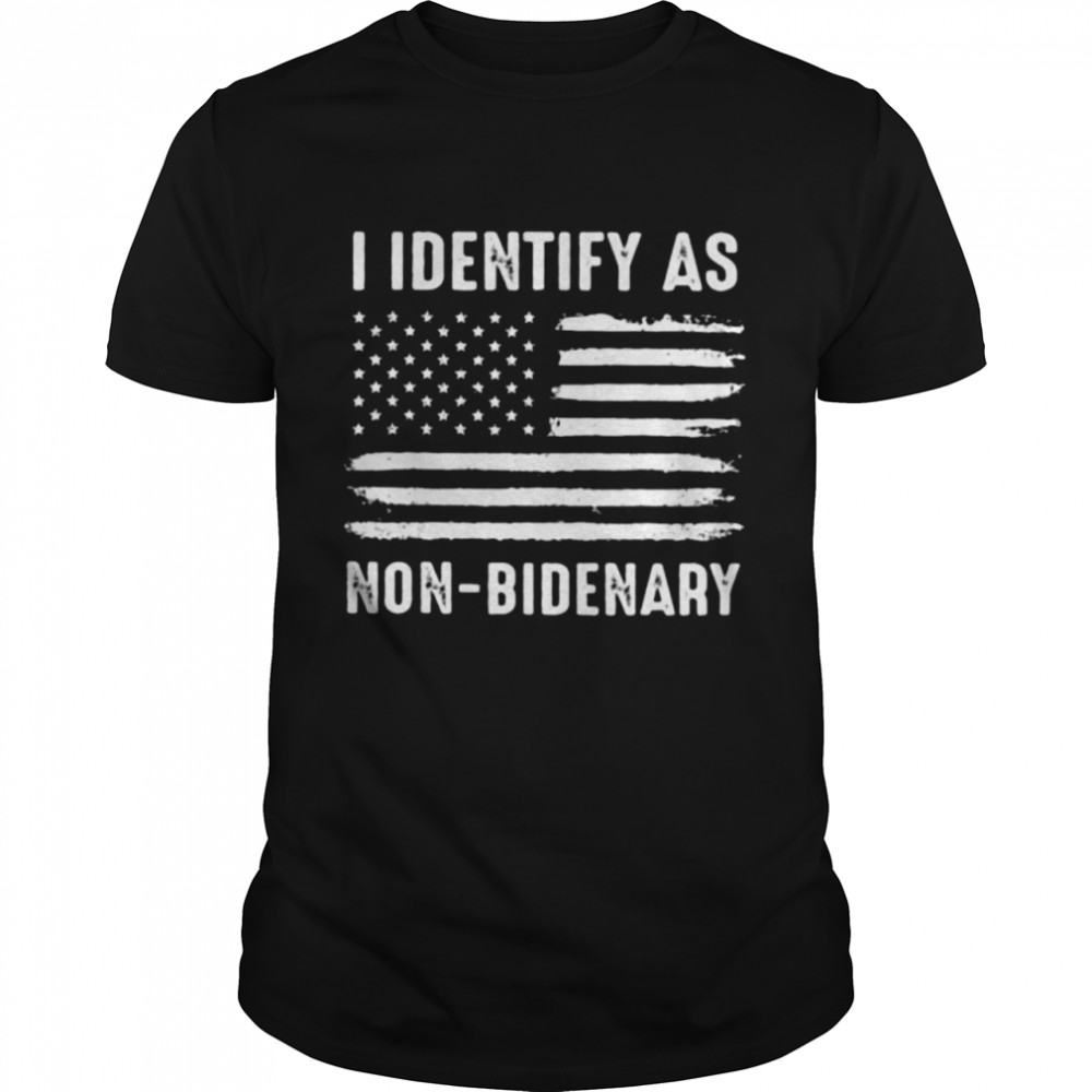 I Identify As Non-Bidenary Flag Vintage Shirt