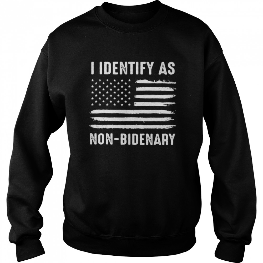 I Identify As Non-Bidenary Flag Vintage Unisex Sweatshirt