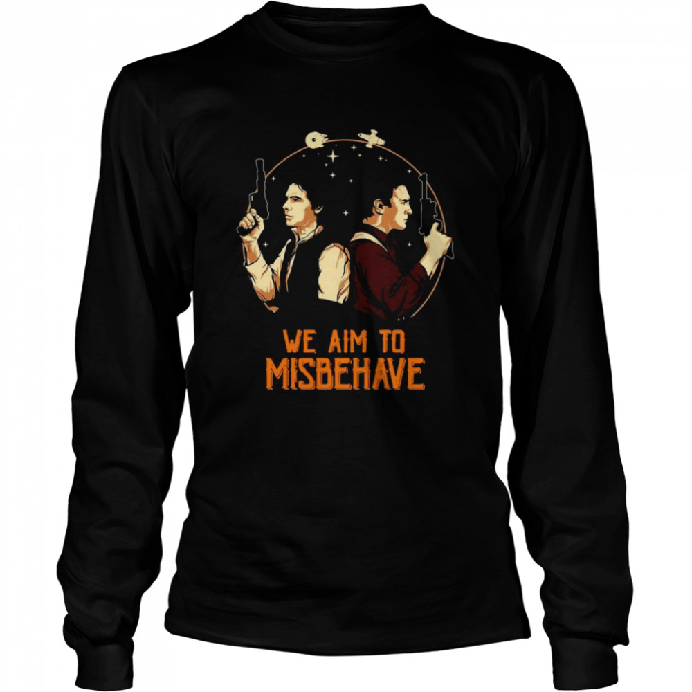 We Aim To Misbehave Long Sleeved T-shirt