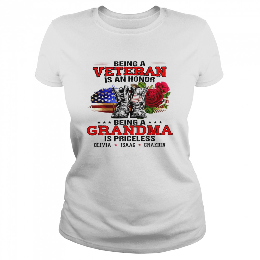 Being a veteran is an honor being a grandma is priceless is priceless shirt Classic Women's T-shirt