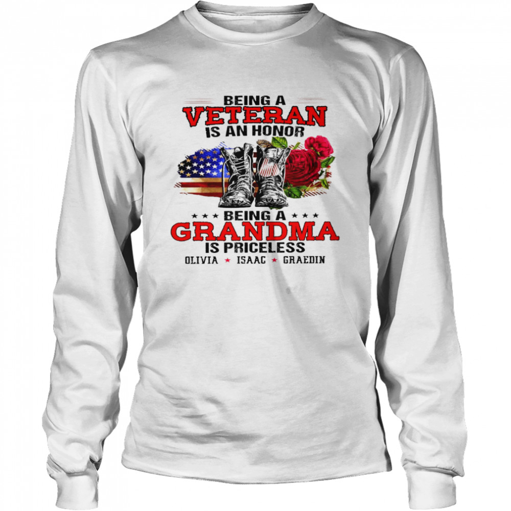 Being a veteran is an honor being a grandma is priceless is priceless shirt Long Sleeved T-shirt