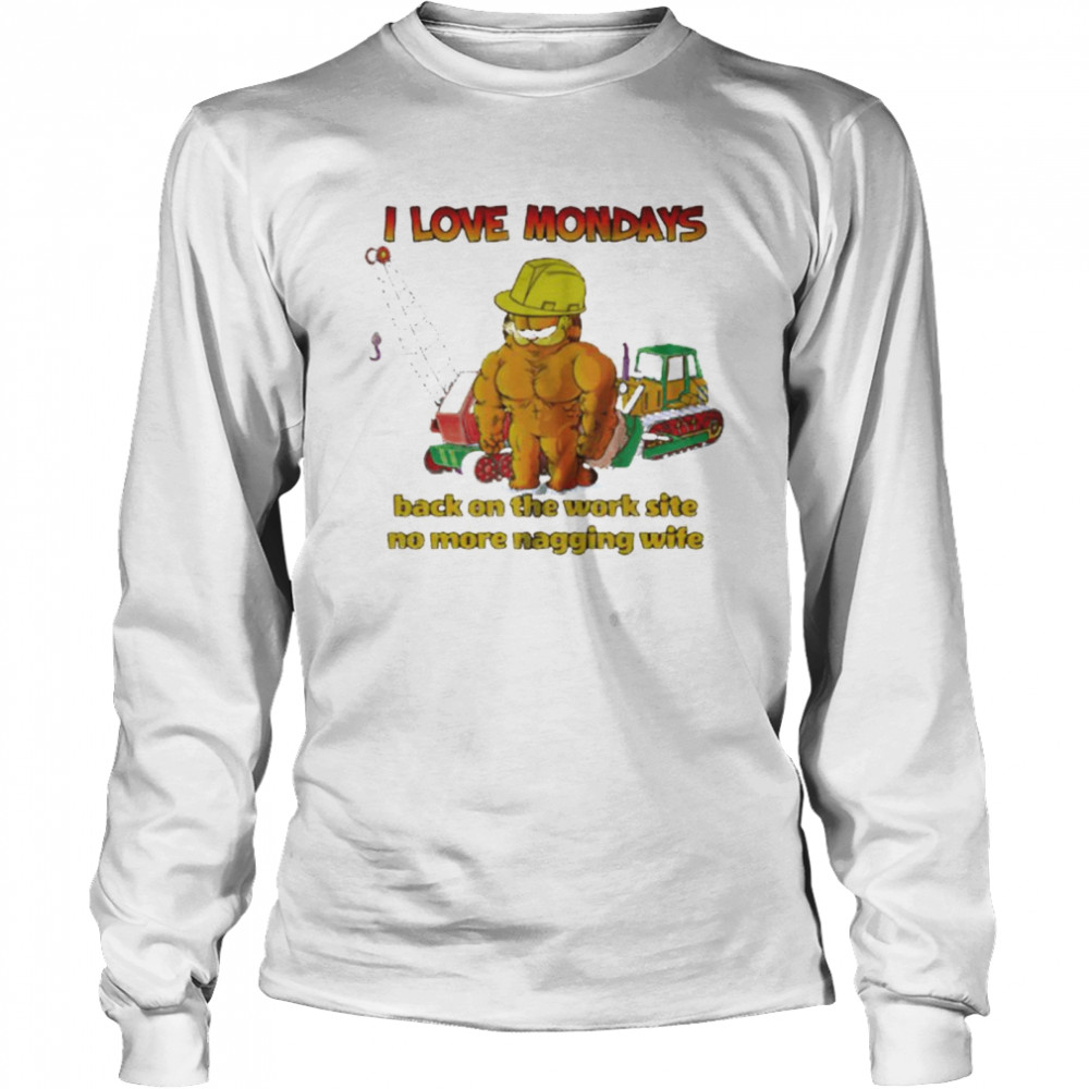 garfield i love mondays back on the work site shirt Long Sleeved T-shirt