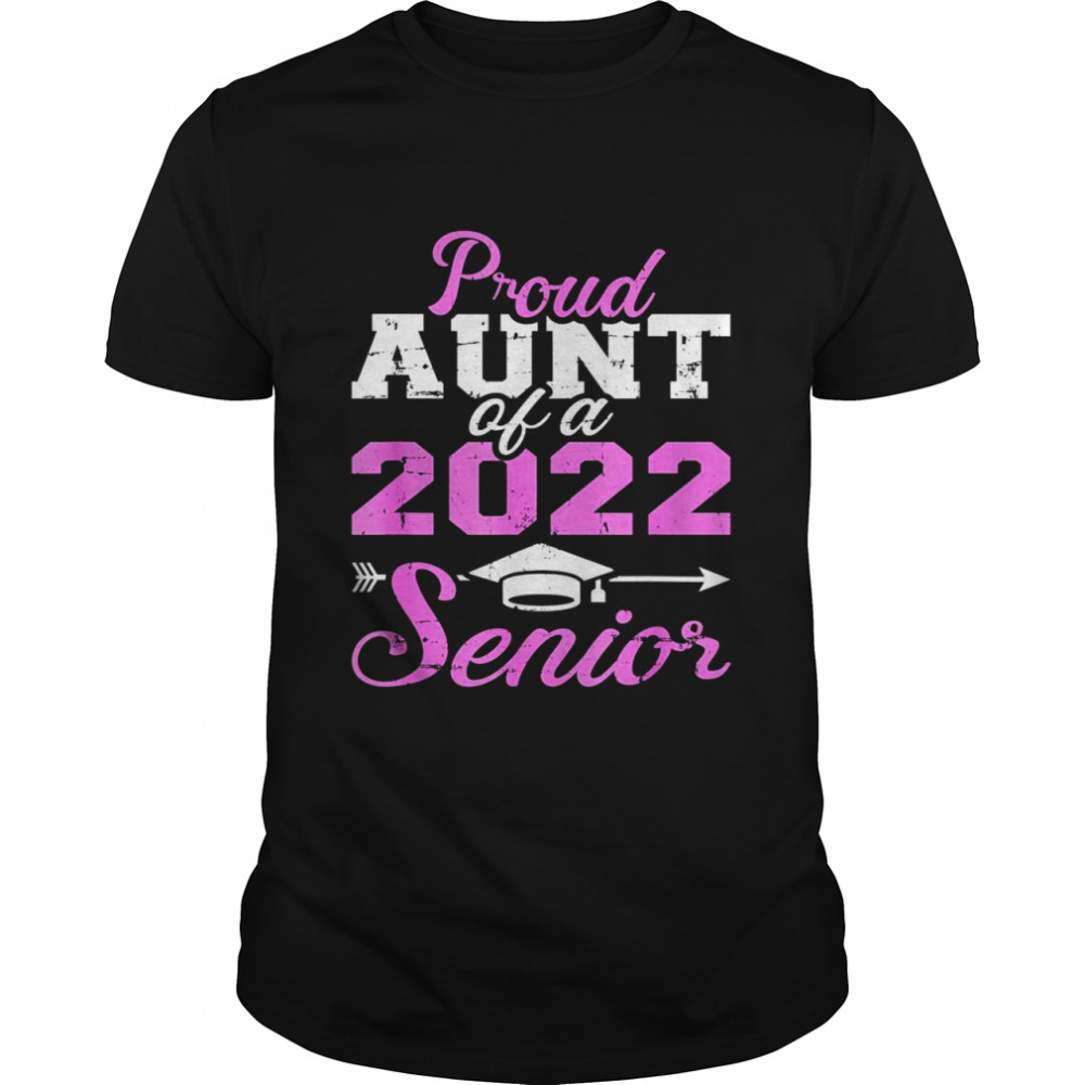 Proud aunt of a 2022 senior graduation class  Classic Men's T-shirt