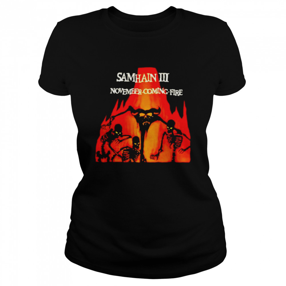 Samhain November Coming Fire shirt Classic Women's T-shirt