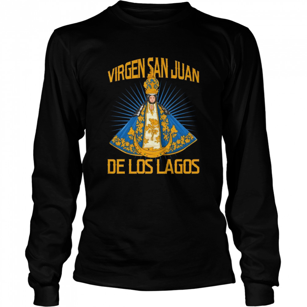 Virgen San Juan De Los Lagos. Jalisco, México Long Sleeved T-shirt