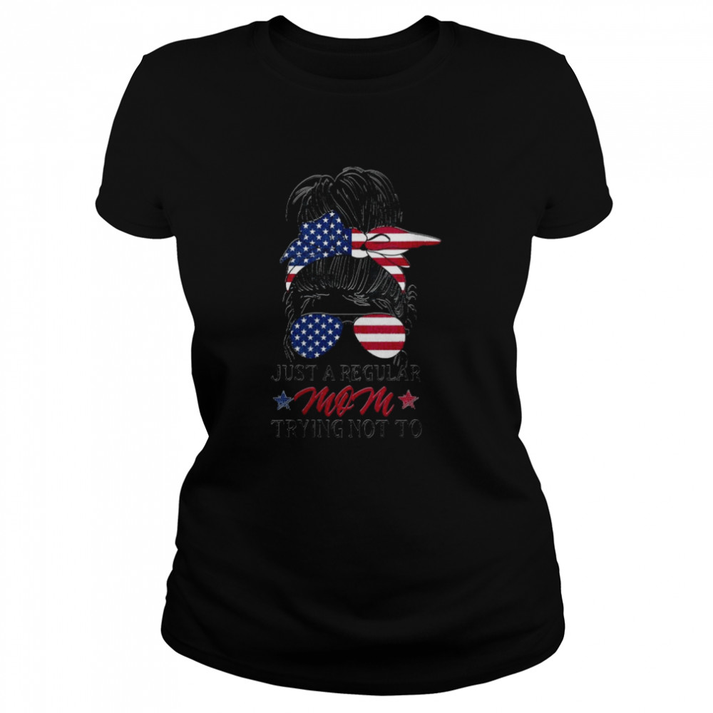 Womens Just a Regular Mom Trying Not To Raise Communists Classic Women's T-shirt