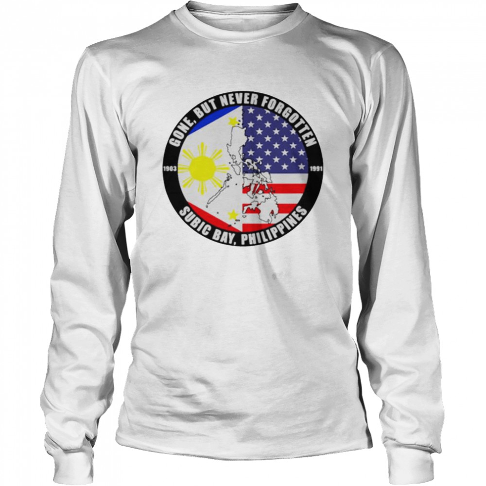 Gone But Never Forgotten Subic Bay Philippines shirt Long Sleeved T-shirt