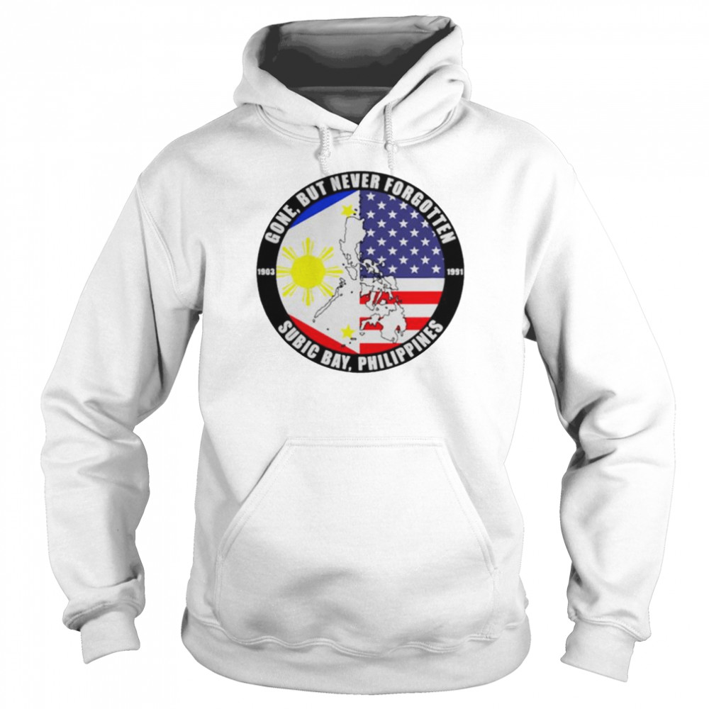 Gone But Never Forgotten Subic Bay Philippines shirt Unisex Hoodie