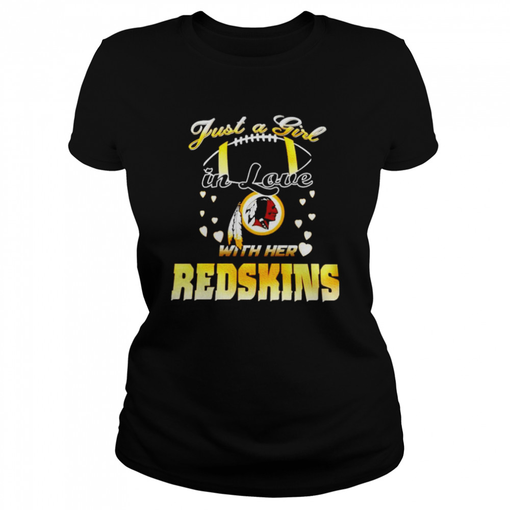 Just a girl in love with her Redskins shirt T Shirt Classic