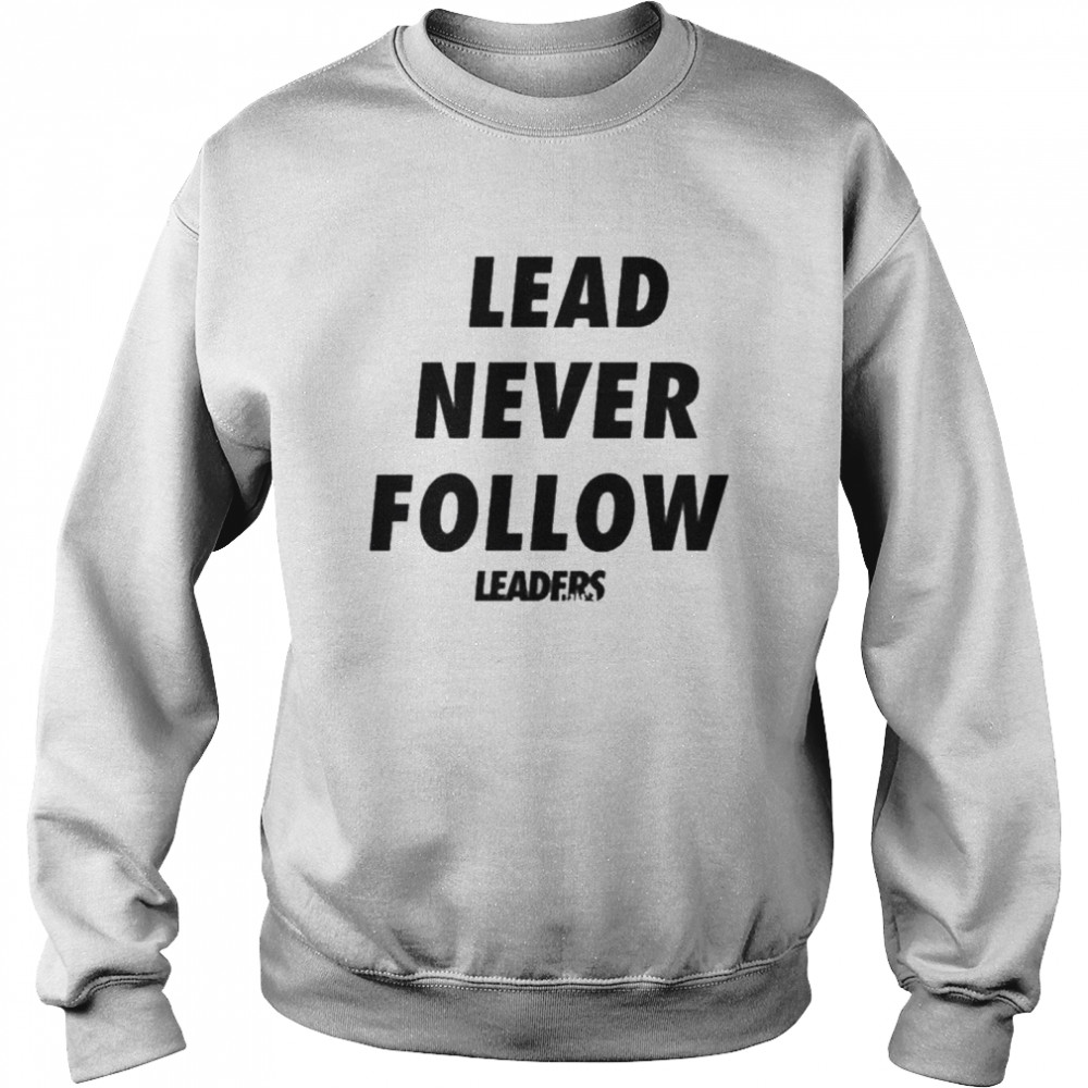 Lead Never Follow Leaders Essential T-Shirt for Sale by sleepyseeker