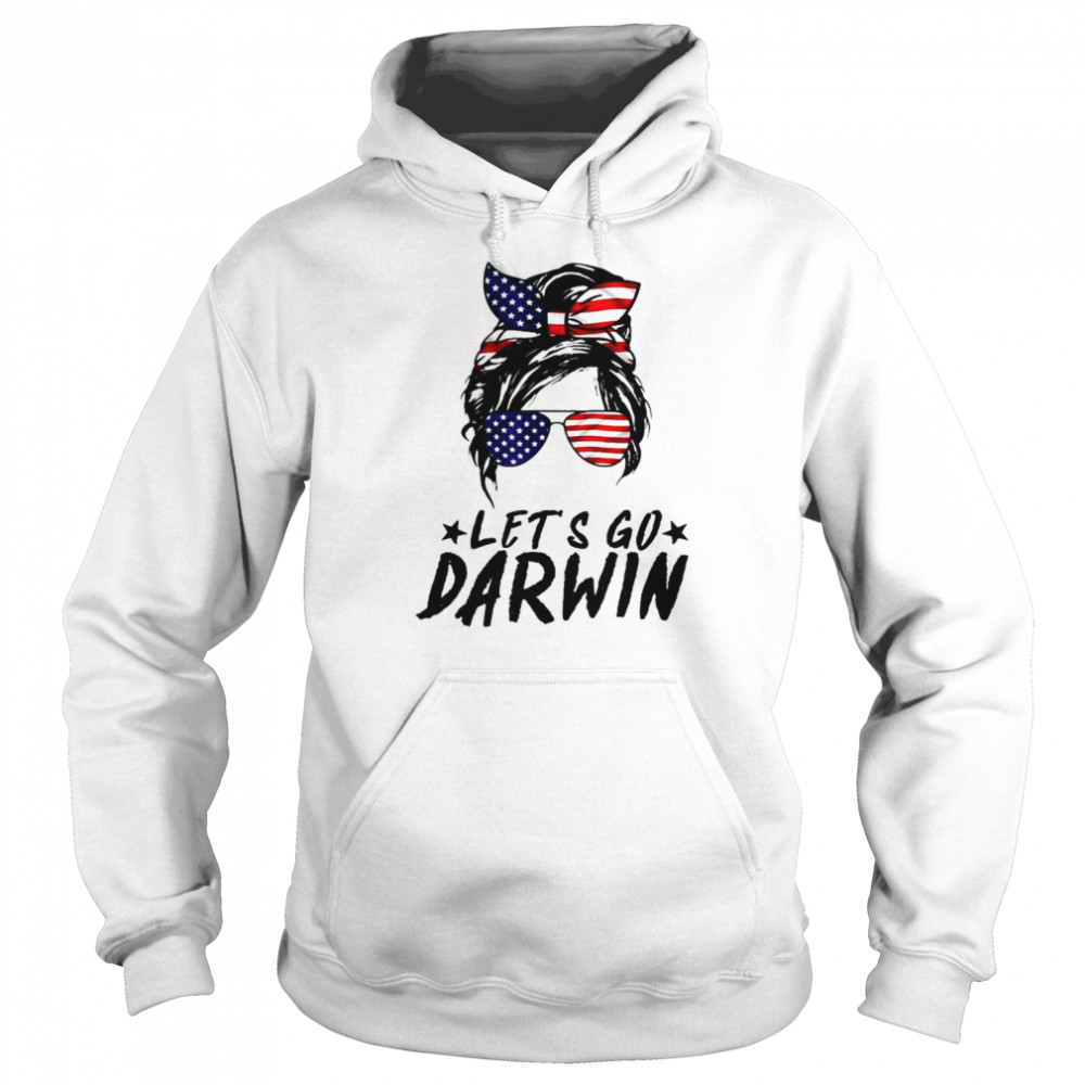 Lets Go Darwin Messy Bun American Flag Unisex Hoodie