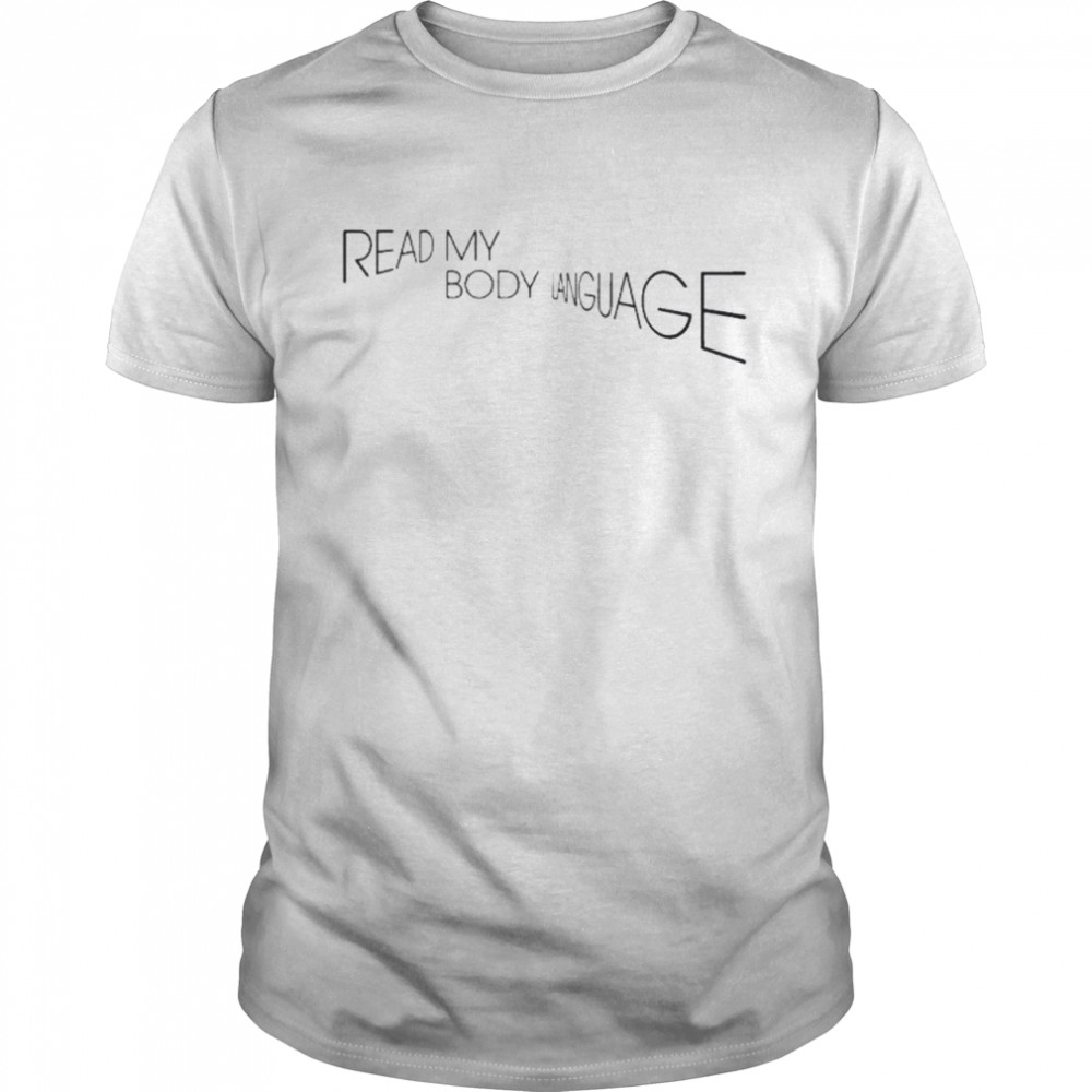 Read my body language shirt Classic Men's T-shirt