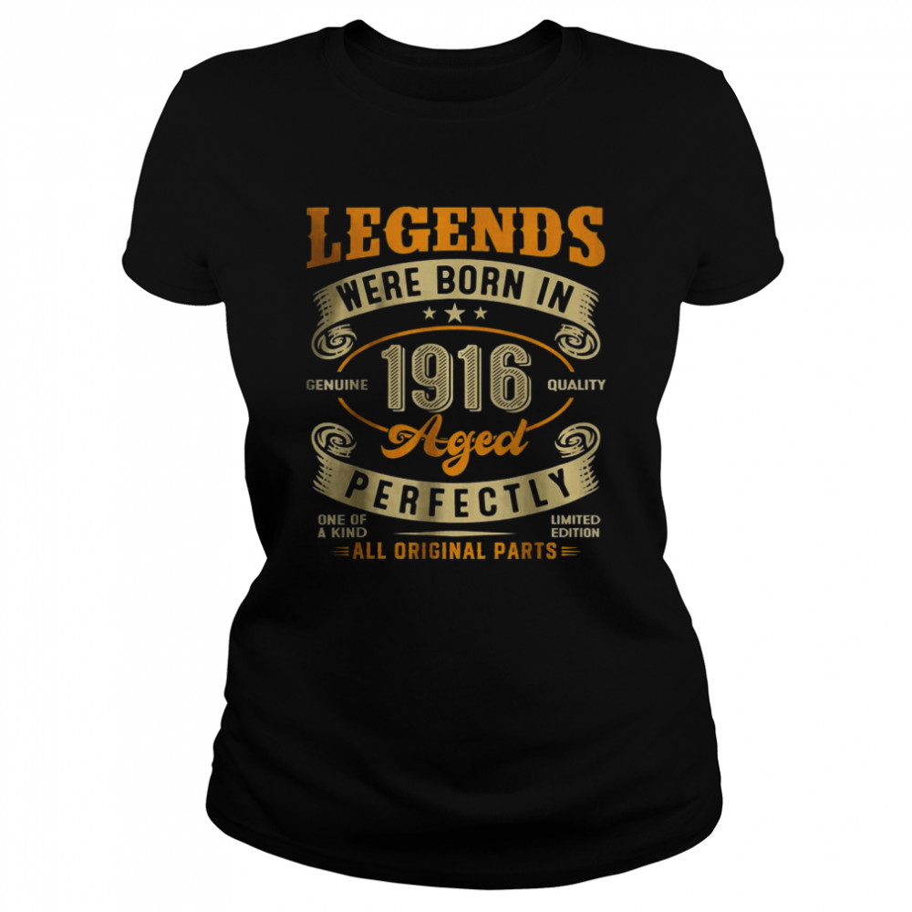 Vintage Legends Born In 1916 106 Years Old Classic Women's T-shirt