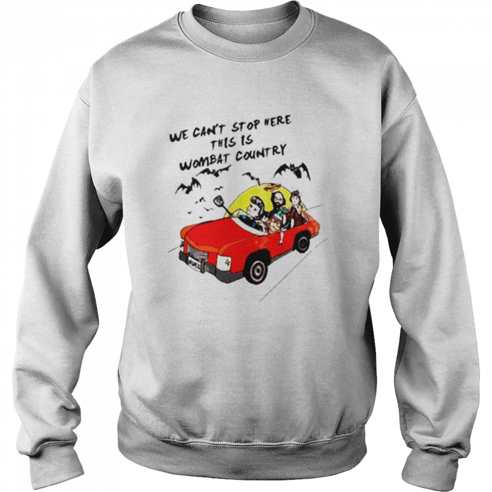 We can’t stop here this is wombat country shirt Unisex Sweatshirt