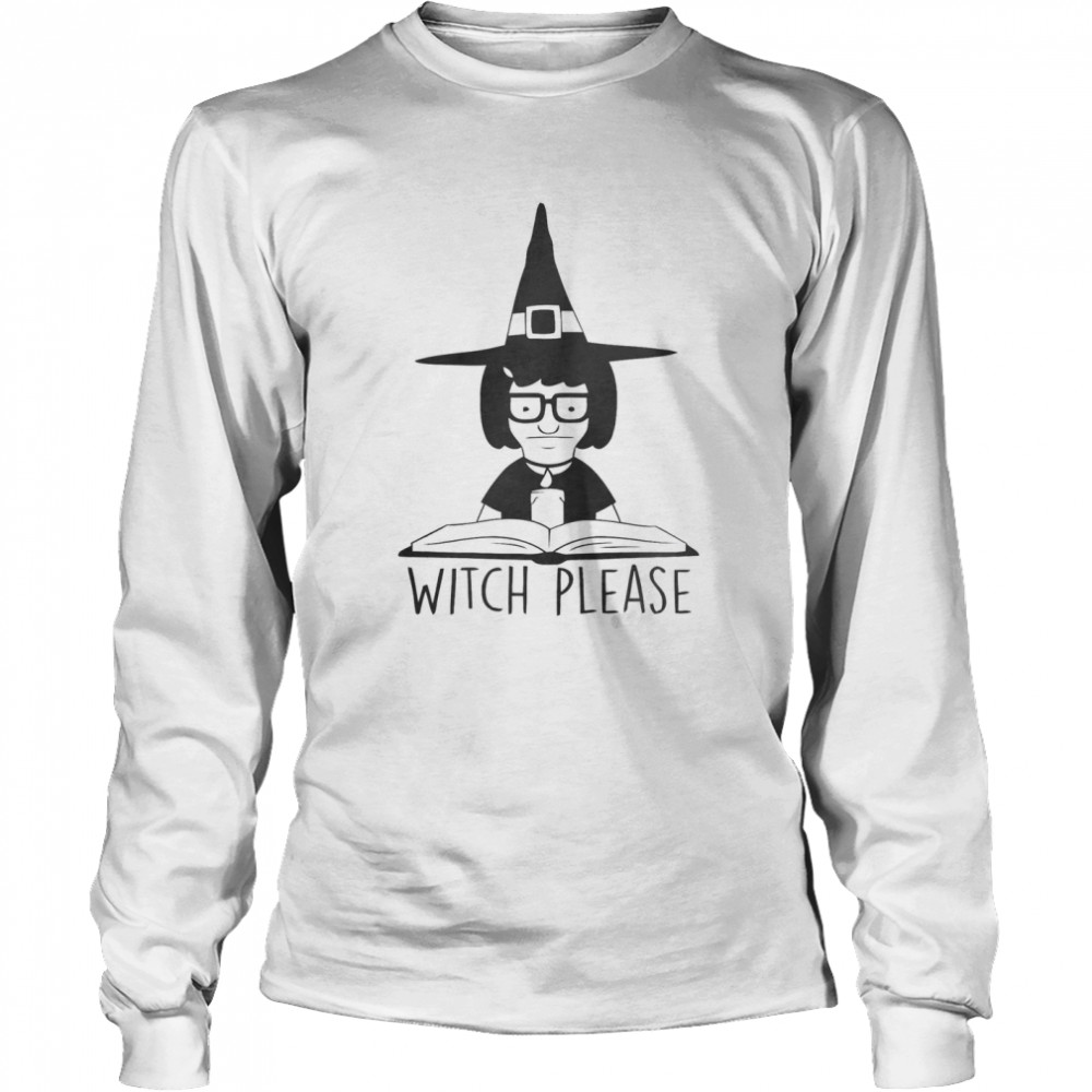 Witch Please Long Sleeved T-shirt