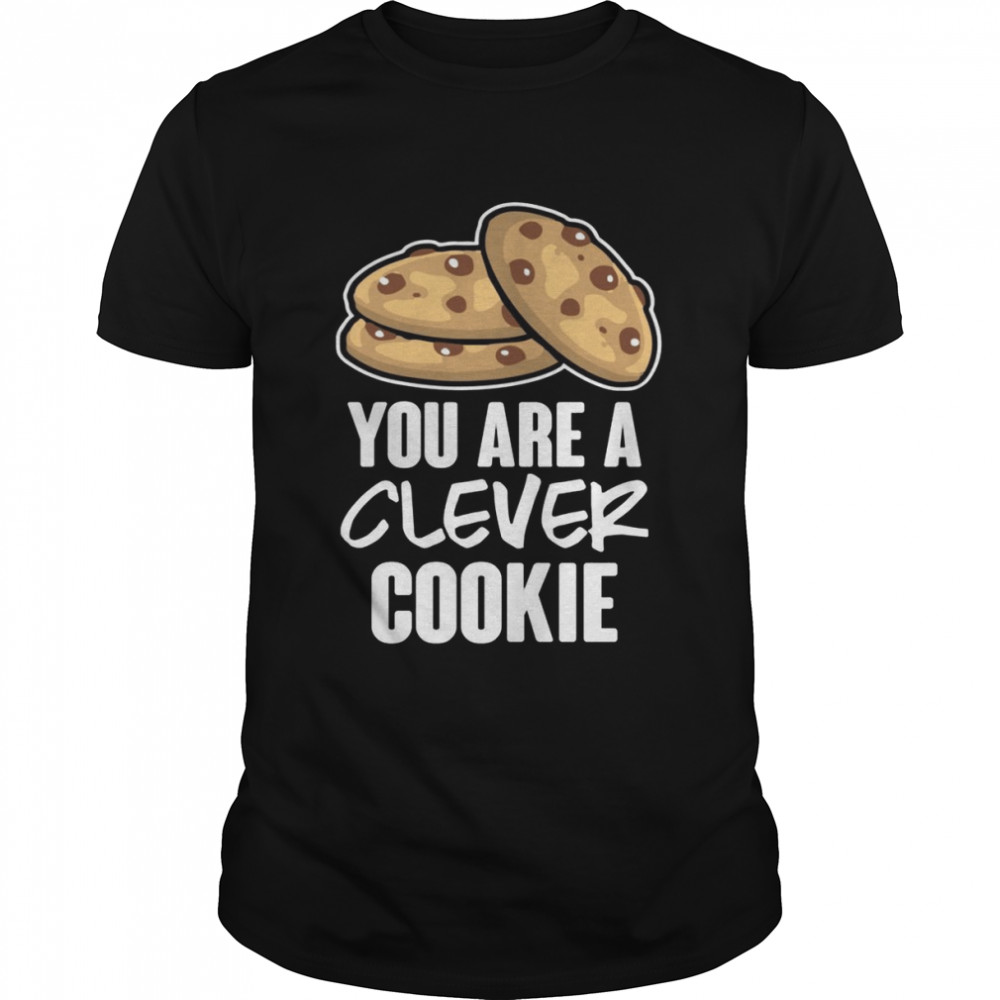 You are a clever cookie Classic Men's T-shirt