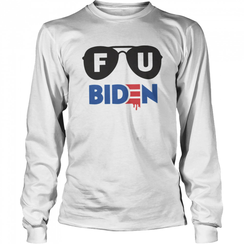 Fu Biden shirt Long Sleeved T-shirt