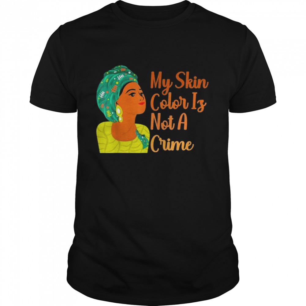 My Skin Color Is Not A Crime Black History Month BLM Costume shirt Classic Men's T-shirt