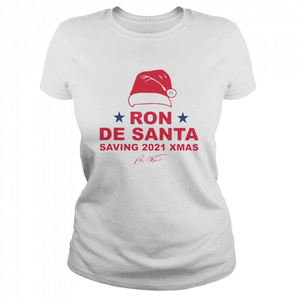 Ron De Santa saving 2021 Xmas shirt Classic Women's T-shirt