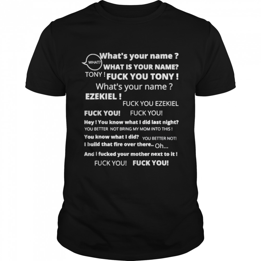 Tony and Ezekiel Hey Whats Your Name shirt Classic Men's T-shirt