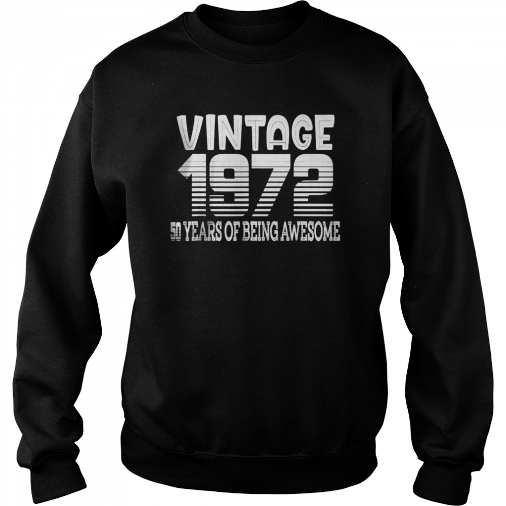 Vintage 1972 50 Years Of Being Awesome Unisex Sweatshirt