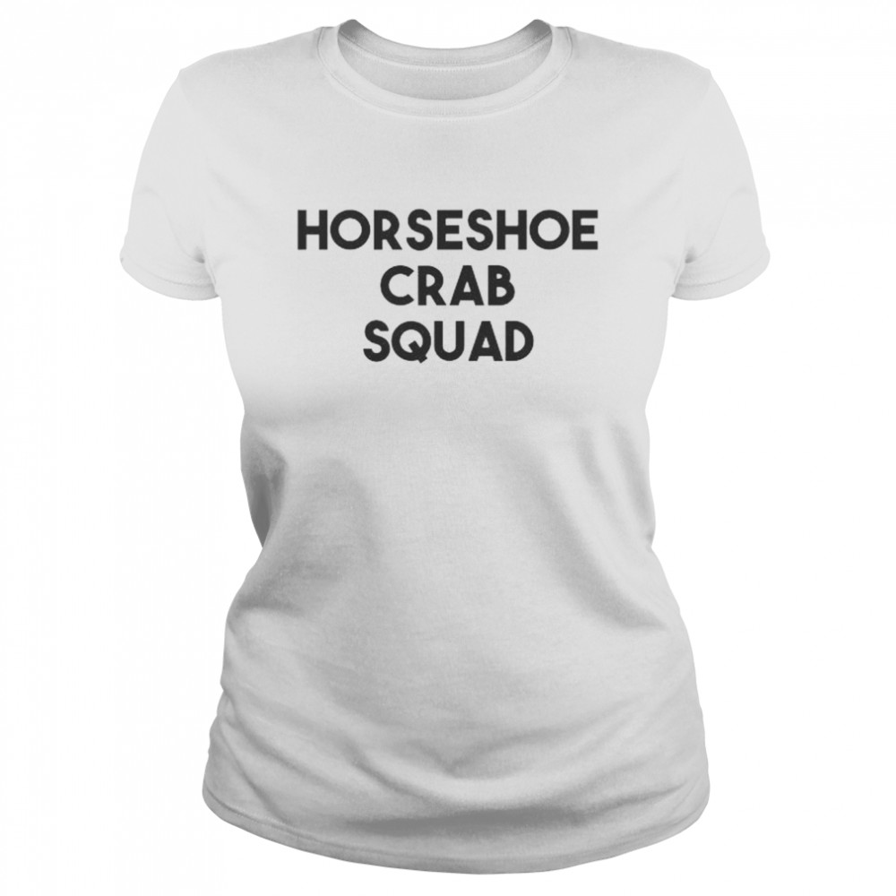 Horseshoe Crab Squad shirt Classic Women's T-shirt