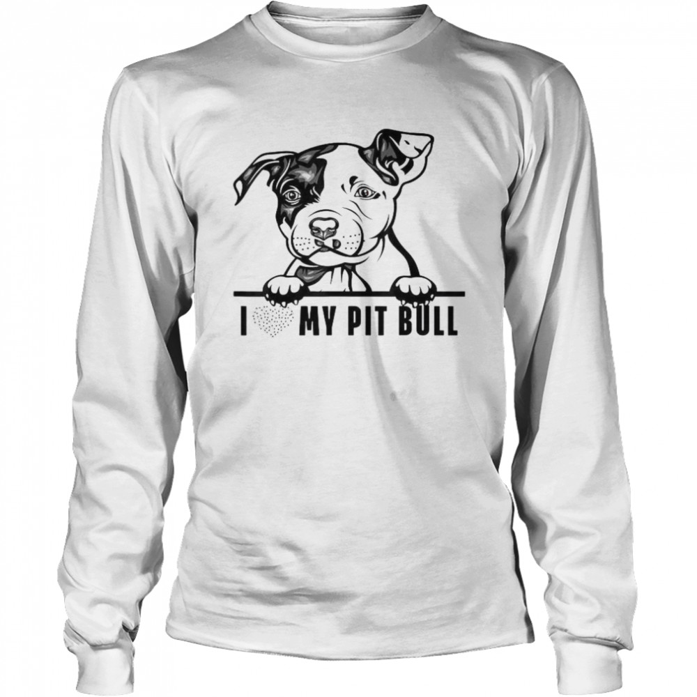 I Love My Pitbull Long Sleeved T-shirt