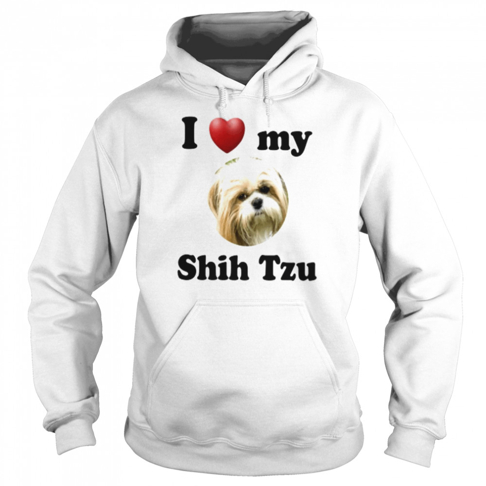 I love my Shih Tzu shirt Unisex Hoodie