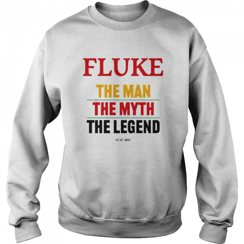 John Loi Fluke The Man The Myth The Legend shirt Unisex Sweatshirt