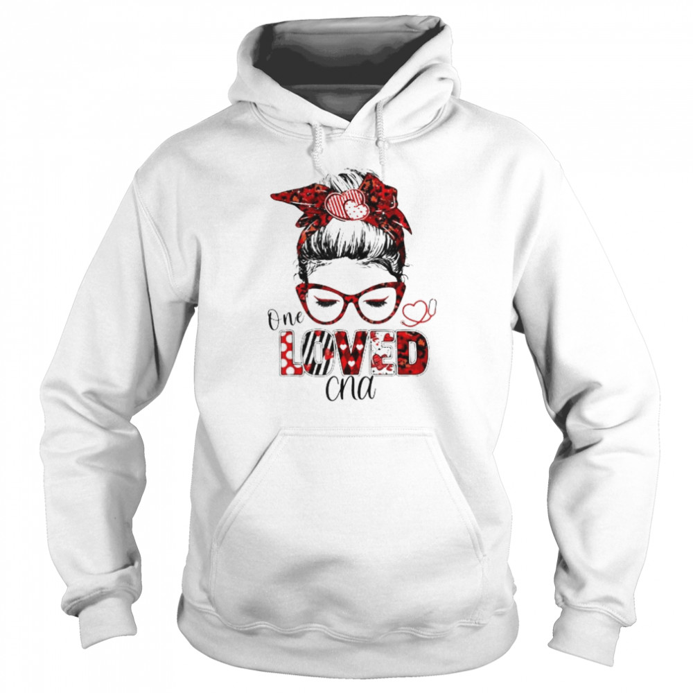 Messy Bun Hair One Loved CNA Valentines Day shirt Unisex Hoodie