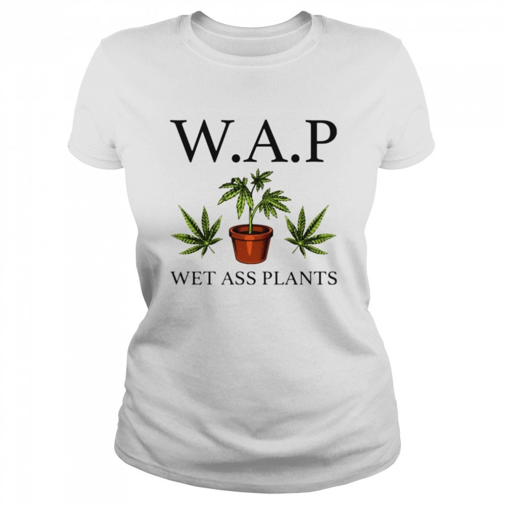 WAP wet ass plants T-shirt Classic Women's T-shirt