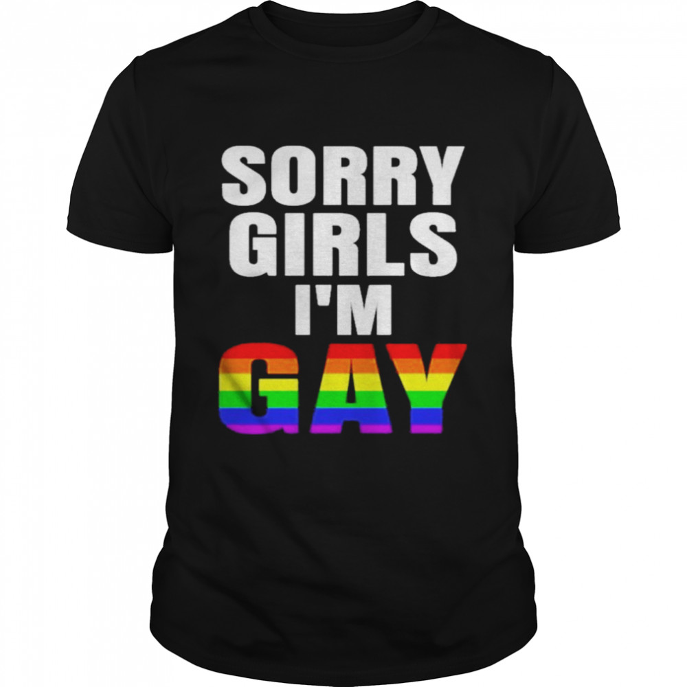 Sorry Girls Im Gay Lgbt shirt Classic Men's T-shirt