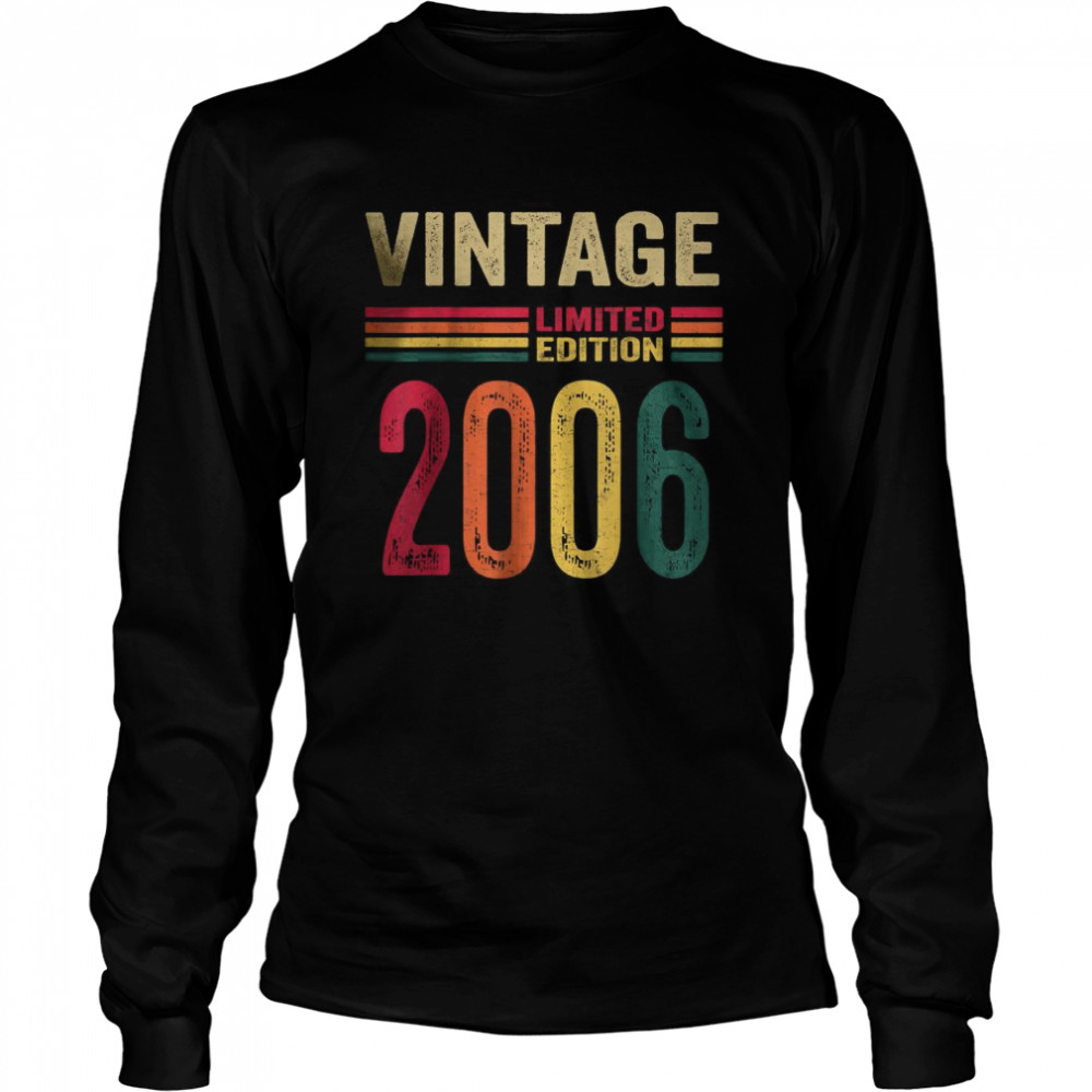 Vintage 2006 Limited Edition 16th Birthday T- Long Sleeved T-shirt