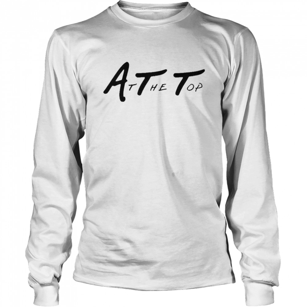 At The Top Merch At The Top White Long Sleeved T-shirt